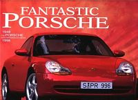 Fantastic Porsche - The Porsche 50th Anniversary Book