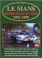 Le Mans The Porsche / Peugeot Years 1992 - 1999